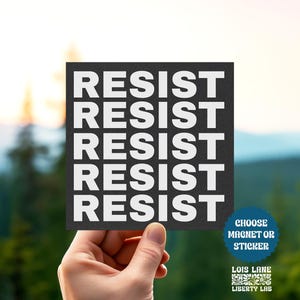 Resist Sticker or Car Magnet - Political Activism Decoration
