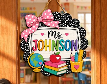 Personalized Teacher Door Sign, Custom Classroom Door Hanger, Teacher Name Plaque, Back to School Decor, Teacher Gift
