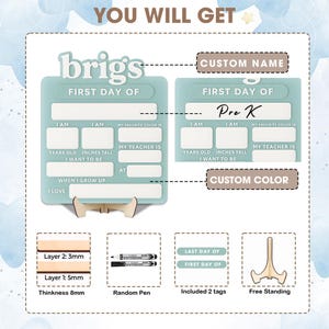 May include: A light blue, customizable first day of school sign with white text fields for age, height, favorite color, teacher, and future career. Includes a wooden stand, two markers, and two interchangeable tags for first and last day labels.