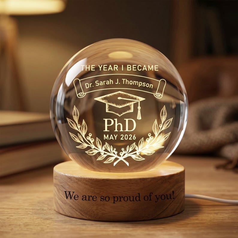 Personalized Phd Graduation Crystal Ball Night Light, Doctorate Degree ...