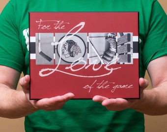 8x10 mounted print | Chicago Blackhawks "For the Love of the Game"