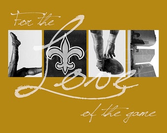 New Orleans Saints "For the Love of the Game" Photographic Print