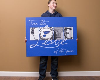 30x40 canvas | St. Louis Blues "For the Love of the Game"