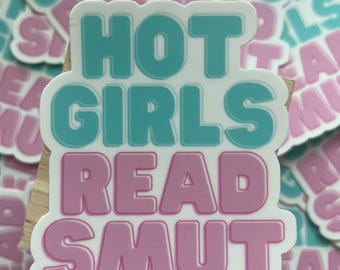 Hot Girls Read Smut Sticker - Girly Bookish Reading Sticker, Booktok Sticker, Waterproof Sticker, Kindle Sticker, Smut Sticker, Bookish Gift