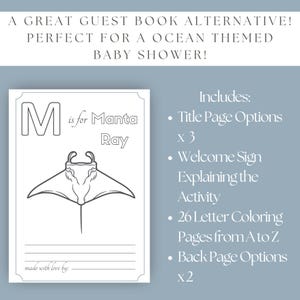 May include: A guest book alternative for a baby shower. The design features a coloring page with the letter "M" and a manta ray illustration. Includes title page options, a welcome sign, 26 coloring pages, and back page options.