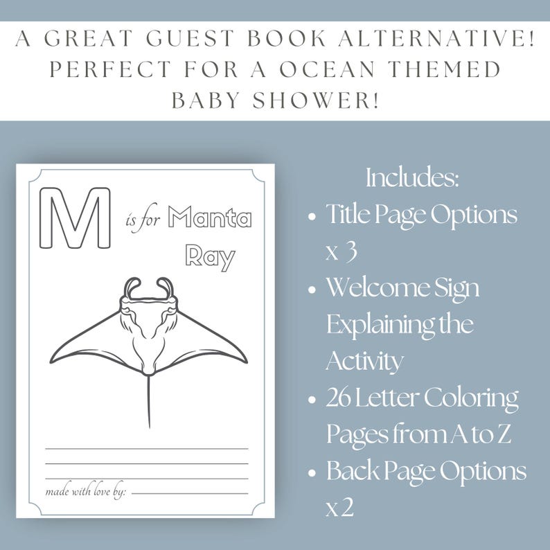 May include: A guest book alternative for a baby shower. The design features a coloring page with the letter "M" and a manta ray illustration. Includes title page options, a welcome sign, 26 coloring pages, and back page options.