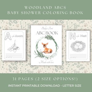 Peut inclure: Un livre de coloriage pour une baby shower intitul&eacute; "Woodland ABCs". Il comprend des pages pour "A is for Acorn", "Baby's First ABC Book" et "N is for Nest". La couverture pr&eacute;sente une illustration d'un faon &agrave; l'aquarelle. T&eacute;l&eacute;chargement imprimable instantan&eacute;.