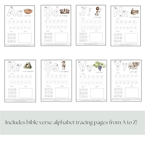 May include: A set of eight printable alphabet tracing pages with illustrations and Bible verses. Each page features a letter, tracing lines, and a space for coloring or drawing. The text at the bottom reads, "Includes bible verse alphabet tracing pages from A to Z!"