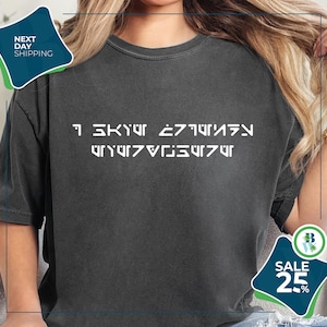 Comfort Colors® Custom I Have Friends Everywhere Unisex Shirt | Cassian Andor Fandom White Text | Aurebesh Star Wars Rebel Spy Shirt | Wars