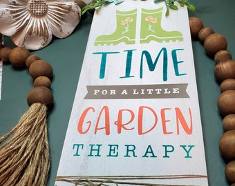 Time for a little Garden Therapy decorative wooden sign