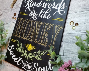 Kind Words are like HONEY Sweet to the Soul decorative tag wall sign