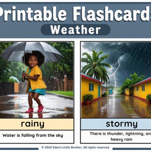 May include: Printable flashcards about weather. One card shows a child with an umbrella in the rain, labelled "rainy." The other card shows a street with yellow buildings during a storm, labelled "stormy."
