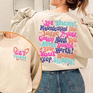 Let Them Sweatshirt, Self Love Tee, Mental Health Awareness Shirt, Motivational Quote Tee, Inspirational Gift, Positive Vibes, Gift for Her