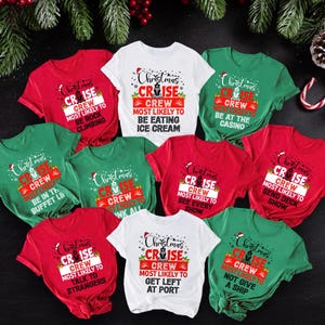 Custom Most Likely To Christmas Cruise Crew Shirt, Most Likely To Christmas Cruise Shirt, Christmas Cruise Family Matching Shirt, Xmas Gifts