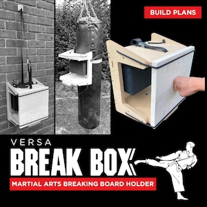 VERSA Break Box. Martial Arts Breaking Board Holder.  Re-breakable Board holder for Taekwondo, Karate, board Breaking. Build PLANS only.