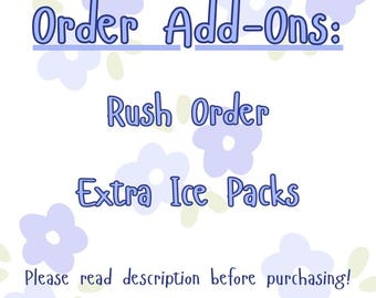 Rush Shipping / Extra Cold Packs