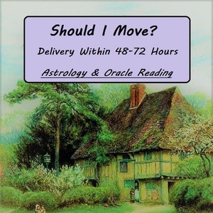 Puede incluir: Una pintura de una cabaña pintoresca con techo de paja, rodeada de exuberante vegetación y un camino sinuoso. El texto "Should I Move?" se muestra en un cuadro morado sobre la cabaña, con las palabras "Delivery Within 48-72 Hours" y "Astrology & Oracle Reading" debajo.