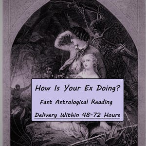 How Is My Ex Doing? Ex Lover Reading, Ex Feelings Psychic - Psychic Love Reading, Love Divination, Astrological Reading