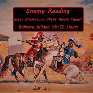 Enemy Reading, Hater Reading- Psychic Reading, Bad Luck Reading, Astrological Reading, Curse Reading, Will I Get Justice