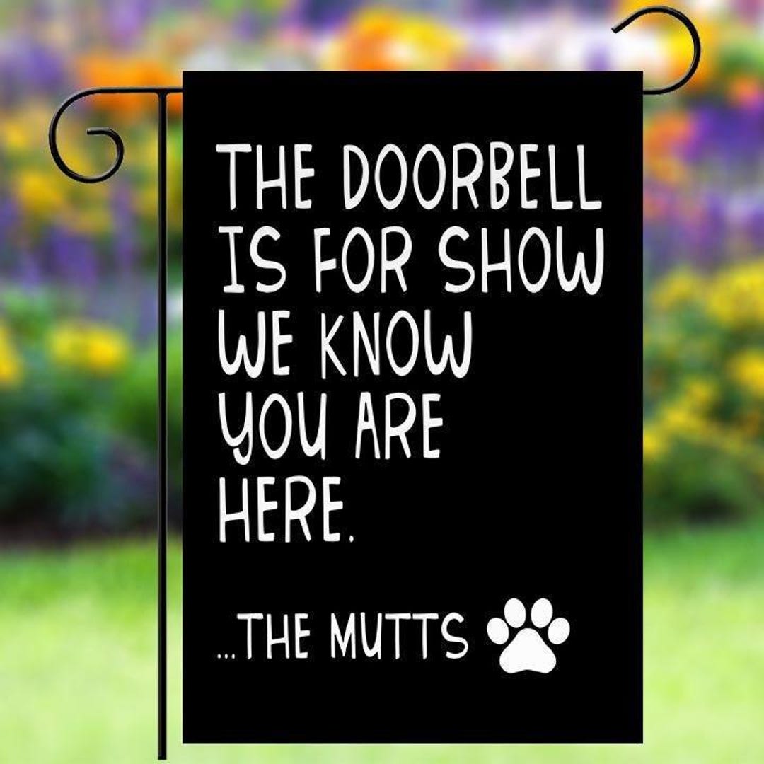 Cute Funny Double Sided 12x18-inch Garden Flag - Doorbell is for Show ...