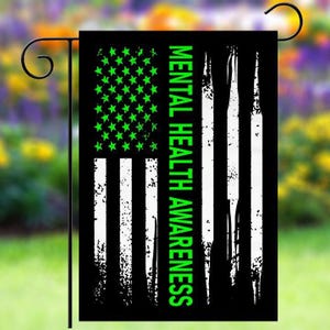 Mental Health Awareness Double Sided 12x18-inch Garden Flag - Porch Yard Indoor Outdoor Flag