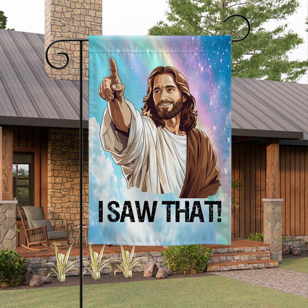 Humor Flag Funny Jesus Garden Flag, I Saw That Christian Humor Flag, Religious ...
