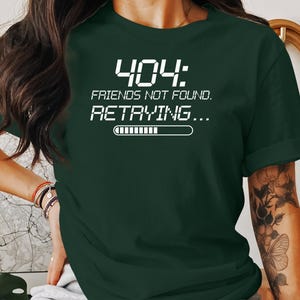 Funny Introvert Shirt | Anti Social Club Humor | 404 Error Tee | Social Anxiety Shirt | Dark Humor Apparel | Tech Humor | Homebody Mood image 4