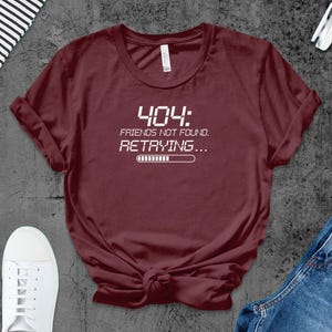 Funny Introvert Shirt | Anti Social Club Humor | 404 Error Tee | Social Anxiety Shirt | Dark Humor Apparel | Tech Humor | Homebody Mood image 3