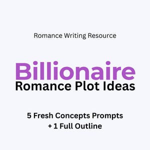 Könnte beinhalten: Heller Hintergrund mit dem Text "Romance Writing Resource" oben. Darunter stehen die Worte "Billionaire Romance Plot Ideas" in großen lila und schwarzen Buchstaben. Der Text "5 Fresh Concepts Prompts + 1 Full Outline" steht darunter.