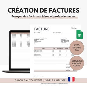 May include: A laptop displays a spreadsheet next to a printed invoice. The invoice includes a logo, date, and itemized list. Text on the image reads "CREATION DE FACTURES" and "CALCULS AUTOMATISES". A green Google Sheets icon is visible.