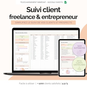 Puede incluir: Un portátil y una tableta muestran una interfaz de hoja de cálculo con el texto "Suivi client freelance & entrepreneur". La imagen incluye gráficos y tablas de datos, con las palabras "Fácil de usar" y "1200 clientes satisfechos 4.9/5."