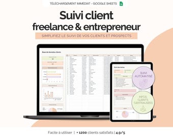 Op de afbeelding: Een laptop en tablet tonen een spreadsheet-interface met de tekst "Suivi client freelance & entrepreneur". De afbeelding bevat grafieken en gegevenstabellen, met de woorden "Gemakkelijk te gebruiken" en "1200 tevreden klanten 4.9/5."