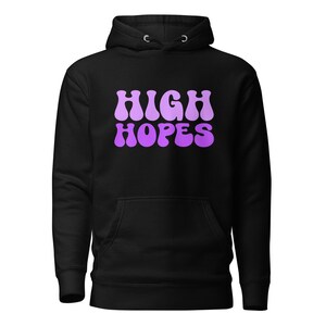 Groovy High Hopes Unisex Men&#39;s Woman&#39;s Hoodie with Hood and Large Pocket | Sweatshirt | Sweater | Cozy | Stoner Hoodie
