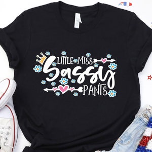 Little Miss Sassy Pants Tee – Cute and Funny Graphic T-Shirt for Kids, Girls | Sassy Quote Shirt Gift Idea
