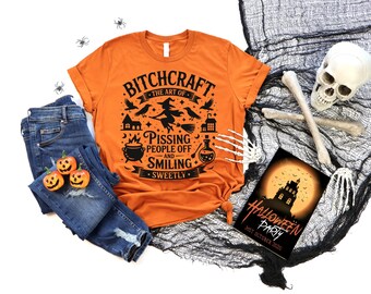 Bitchcraft Halloween T-Shirt: Funny Sarcastic Witchy Tee