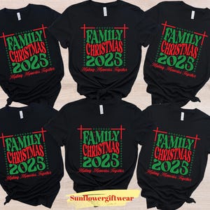 Family Christmas 2025 Shirt Matching Holiday Outfit Xmas Party Tee Making Memories Together Festive T-Shirt Gift, Family T-Shirt