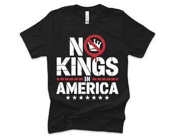 No Kings In America Shirt: Anti Trump Political Tee