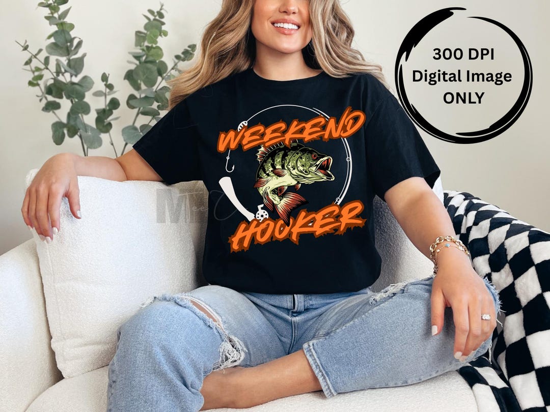 Mdrteeco Weekend Hooker DIGITAL Image 300 DPI - Etsy