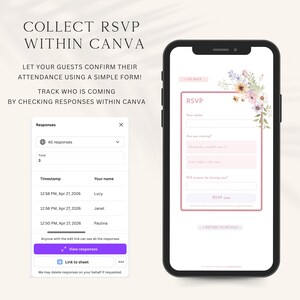 May include: A smartphone screen displaying a digital RSVP form with floral accents and a separate pop-up window showing a list of responses with timestamps and names. The text reads COLLECT RSVP WITHIN CANVA and includes form fields for guest names.