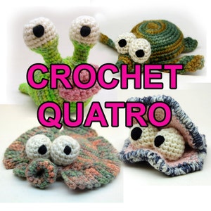 Crochet Quatro with Garden Slug, Flounder, Oyster and Sea Turtle Instant Download Patterns