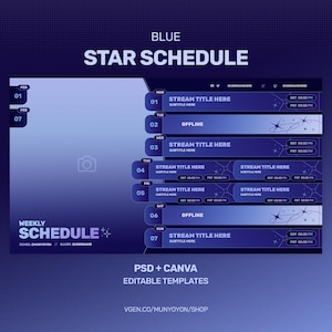 Puede incluir: Una plantilla de programación semanal digital azul con el texto "BLUE STAR SCHEDULE". La plantilla incluye secciones para títulos de transmisión, subtítulos y franjas horarias. El diseño también incluye el texto "PSD + CANVA EDITABLE TEMPLATES".
