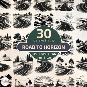 May include: A collection of 30 black and white road drawings, each depicting winding roads through various landscapes. The text "ROAD TO HORIZON" is displayed with file format options: EPS, SVG, PNG, PDF, and DXF.