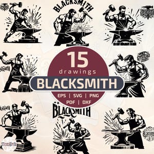 May include: A collection of 15 blacksmith drawings in black and white. Each drawing depicts a muscular blacksmith working at an anvil with a hammer. The word "BLACKSMITH" is displayed in various fonts. File formats include EPS, SVG, PNG, PDF, and DXF.