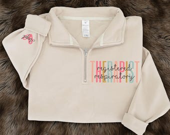 Custom Registered Respiratory Therapist Quarter Zip Sweatshirt, Respiratory Therapist Zip Pullover, Respiratory Therapist Shirt, Hoodie Gift