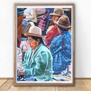 Peruvian Women At Market Peru Painting Living Room Decor. Art Print Gwen Meyerson
