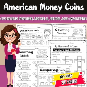 May include: Educational worksheet titled "American Money Coins" with sections for counting pennies, nickels, dimes, and quarters. Includes colour-by-code activities, counting exercises, and comparing cents. Features a cartoon teacher and piggy banks.