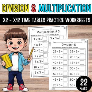 Könnte beinhalten: Lehrreiche Arbeitsblätter zum Üben von Division und Multiplikation. Der Titel lautet "Division & Multiplication" und "X2 - X12 TIME TABLES PRACTICE WORKSHEETS". Ein Cartoon-Kind hält einen Notizblock und einen Bleistift. Das Set enthält 22 Seiten mit Mathe-Aufgaben.