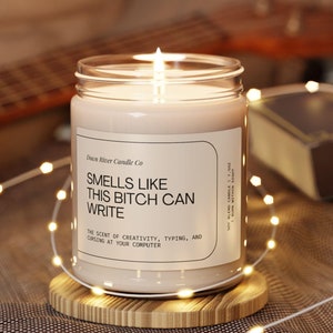 This Bitch Can Write, Writing Candle, Dissertation Gift, Thesis Gift, Writer Gift, Housewarming, Gift for Her, Scented Soy Candle, 9oz
