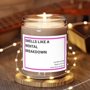 Mental Breakdown Candle, Best Friend Gift, Menty B, Millennial and Gen Z Gift, Scented Candles, 9oz