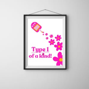 Type 1 of a Kind&quot; Diabetic-Themed Wall Art – Fun and Uplifting Print